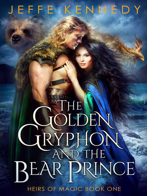 Title details for The Golden Gryphon and the Bear Prince by Jeffe Kennedy - Available
